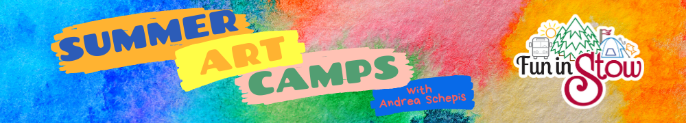 Summer Art Camps with Andrea Schepis Fun in Stow